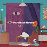 DaruMask house