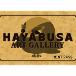 HAYABUSA ART GALLERY MINT PASS
