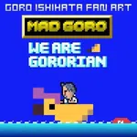 MAD  GORO