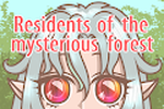 Residents of the mysterious forest